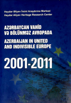 Azərbaycan vahid və bölünməz Avropada: 2001-2011